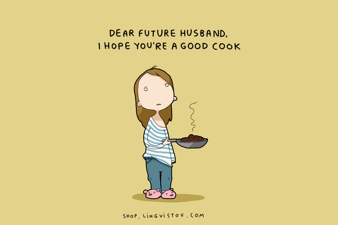 ฝากถึงคุณสามีในอนาคต… ฉันหวังว่าคุณจะทำอาหารเก่งนะ